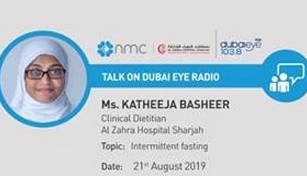 Radio interview by Ms.Katheeja Basheer, Clinical Dietitian on Dubai Eye Radio (FM 103.8 ).